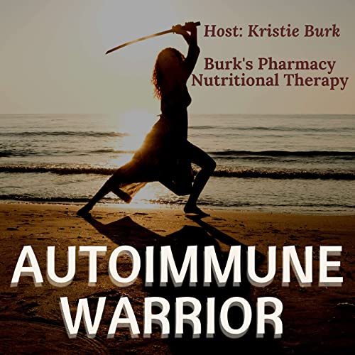 Autoimmune Warrior by Kristie Burk