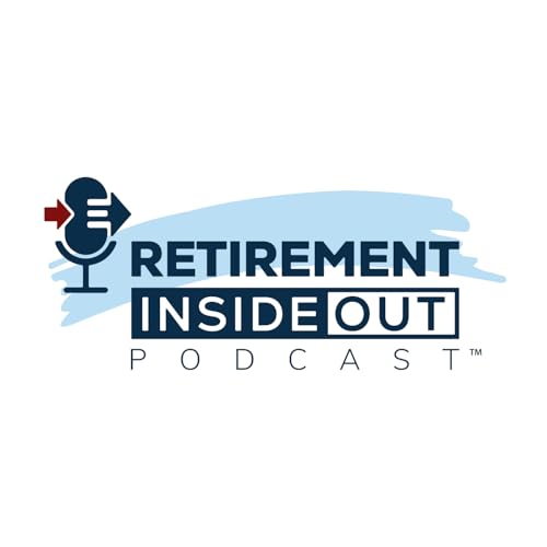 Retirement Inside Out with Tom Lamendola by Financial Independence Group