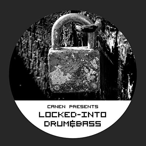 Locked Into Drum & Bass by Canen