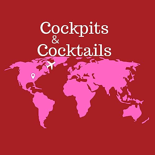Cockpits & Cocktails by candcflygirls