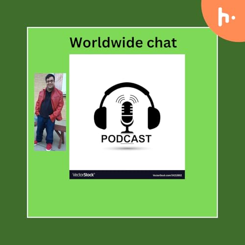 Worldwide chat podcast by Farzin Sharyari