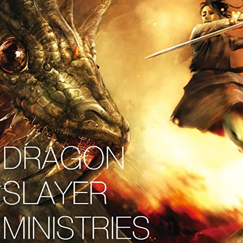DRAGON SLAYER MINISTRIES by Mrs. Rawls
