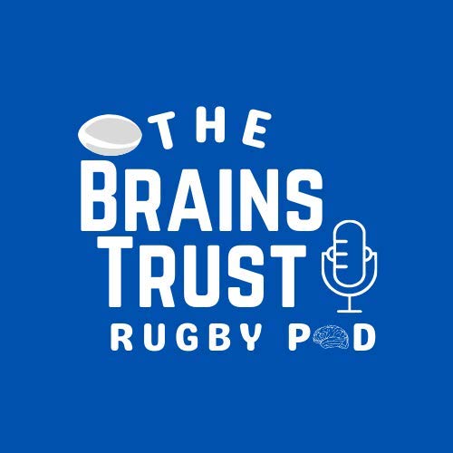 The Brains Trust - Rugby Pod by The Brains Trust - Rugby Pod