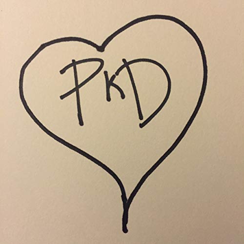 We Love Dick: A Philip K. Dick Podcast by Wa and Foot