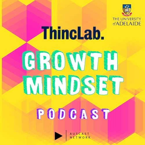 Thinclab Growth Mindset Podcast by Auscast Network