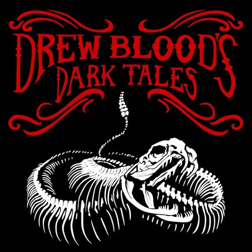 Drew Blood's Dark Tales - A Horror Anthology and Scary Stories Podcast