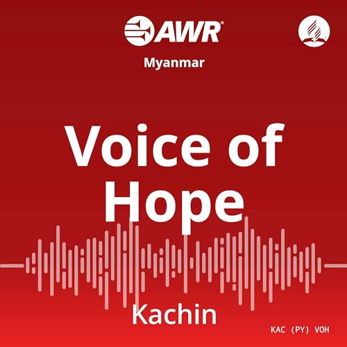 AWR - Jinghpaw, Kachin ကချင်ဘာသာ by Adventist World Radio