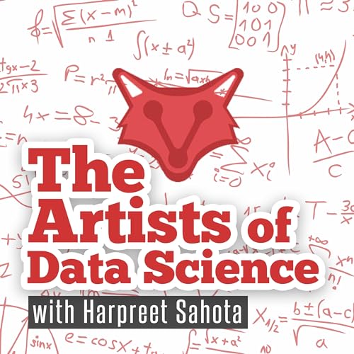 The Artists of Data Science by Harpreet Sahota