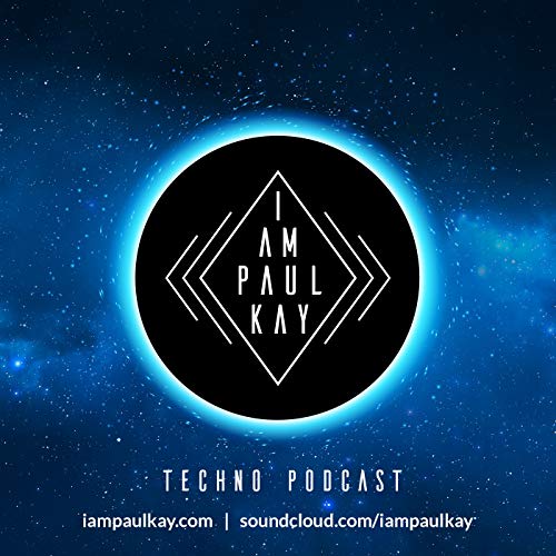 i am paul kay [techno podcast]
