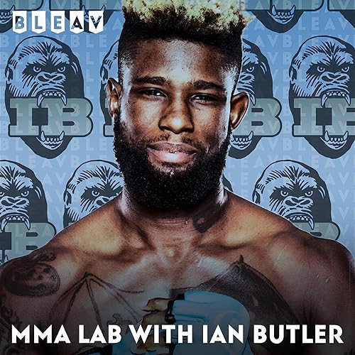 The MMA Lab with Ian Butler by Ian butler