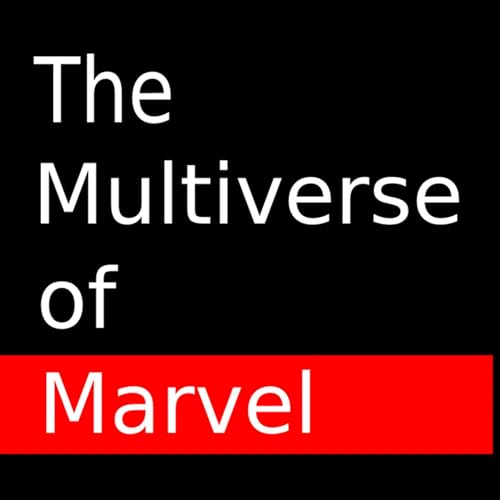 Multiverse Of Marvel by Aaron Grindlay Dan Grindlay Adam Upper