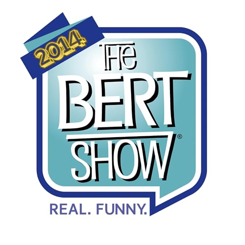 The Bert Show - 2014