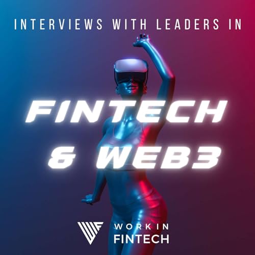 Interviews with Leaders in Fintech & Web3