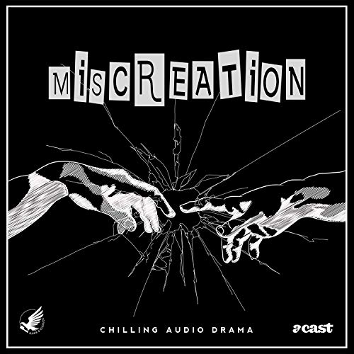 Miscreation | An Anthology of Audio-Drama Horror by Hawk and Cleaver