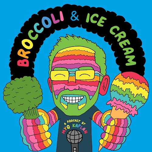 Broccoli and Ice Cream with Myq Kaplan by Myq Kaplan