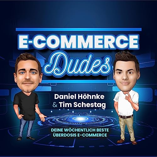 E-Commerce Dudes by Daniel Höhnke & Tim Schestag