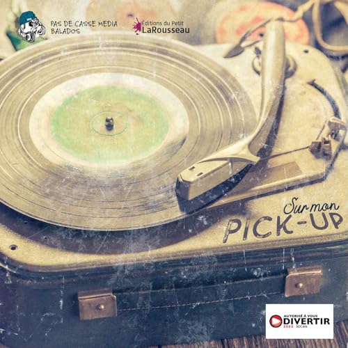 Sur mon Pickup by Louise Rousseau