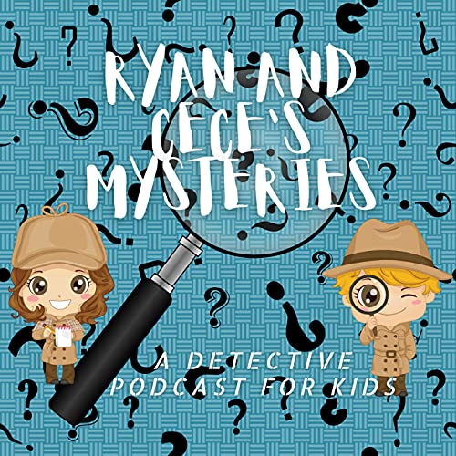 Ryan and Cece's Mysteries by Ryan and Cece
