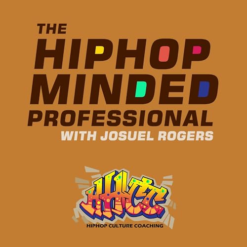 The HipHop Minded Professional by HipHop Culture Coaching