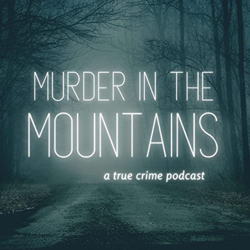 Murder in the Mountains by Murder in the Mountains