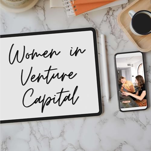 Women in Venture Capital by Rashveena and Anvita (Harvard Business School)