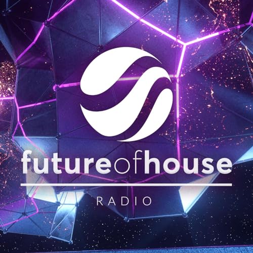 Future of House Radio by Future House Music