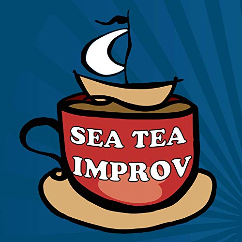 Sea Tea Improv | Hartford Comedy by Sea Tea Improv