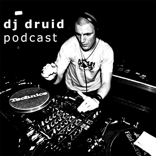 DJ Druid Trance Podcast by DJ Druid