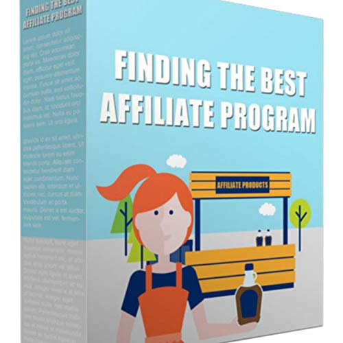 Finding the Best Affiliate Program