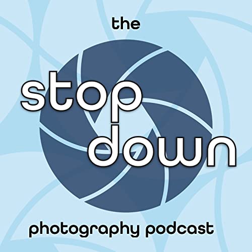 The Stop Down Photography Podcast by Scott Davenport