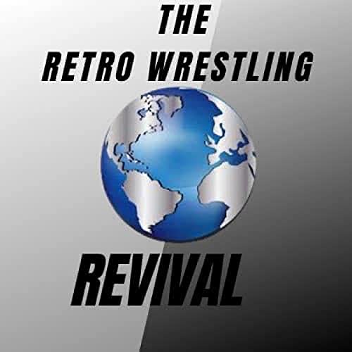 The Retro Wrestling Revival by The Retro Wrestling Revival