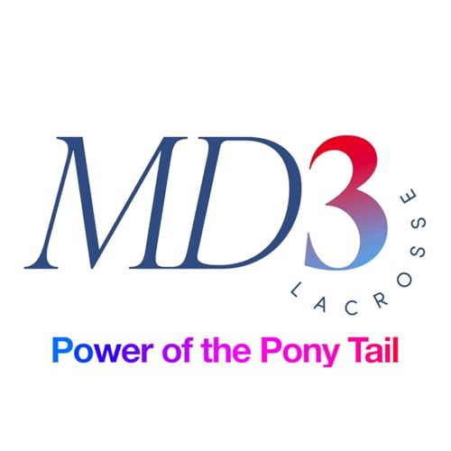 MD3 Lacrosse: Power of the Ponytail by ROC Vox Podcast Network