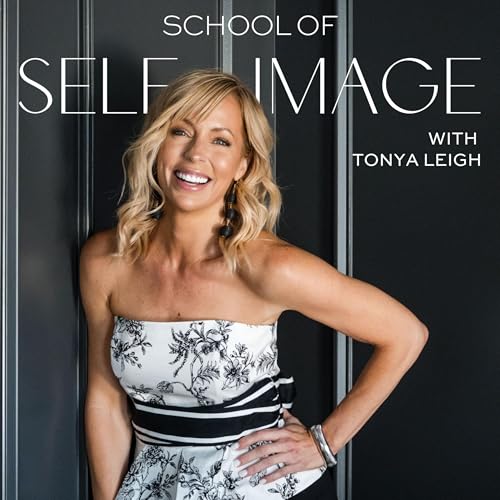 School of Self-Image by Tonya Leigh