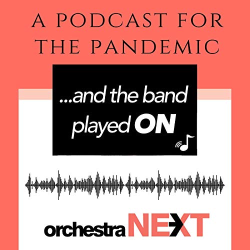 ...and the Band Played ON by Orchestra Next