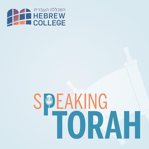 Speaking Torah by Hebrew College