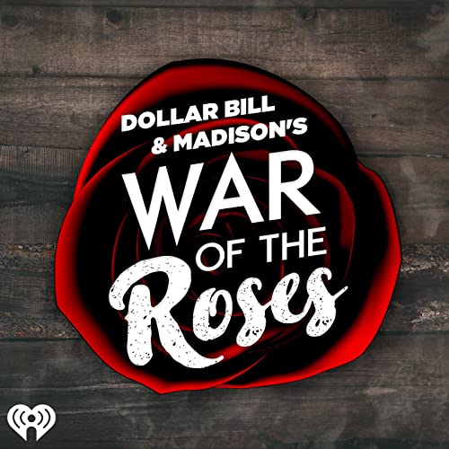 Dollar Bill & Madison's War of The Roses by 102.5 The Bull (WDXB-FM)