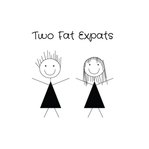 Two Fat Expats by Kirsty Rice and Nikki Moffitt