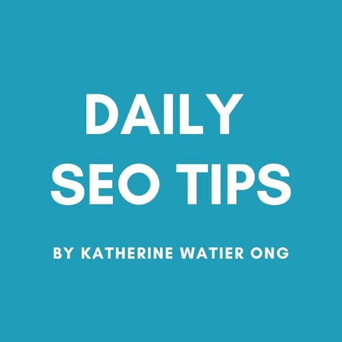 Daily SEO Tips by Katherine Watier Ong