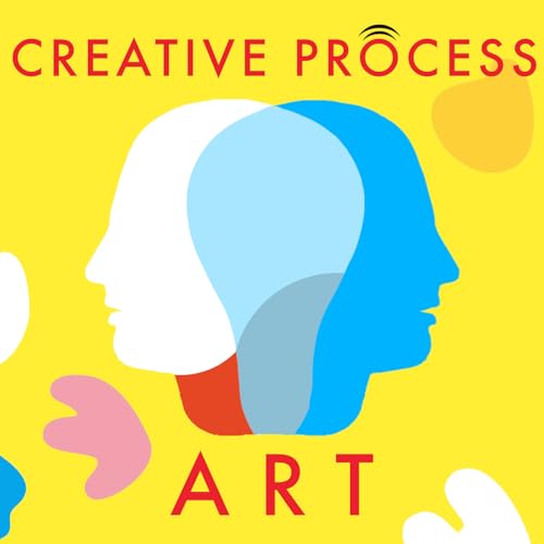 Art · The Creative Process: Artists, Curators, Museum Directors Talk Art, Life & Creativity by Artists Curators Museum Directors Talk Art & Creativity · Creative Process Original Series