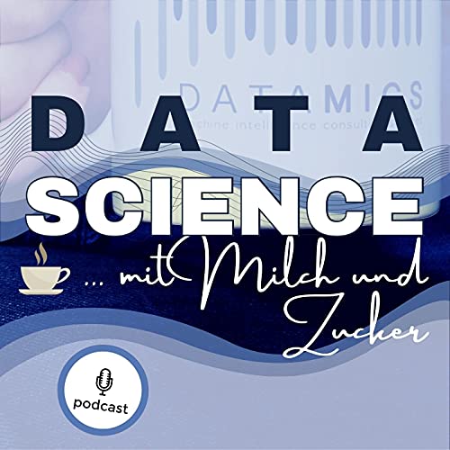 Data Science mit Milch und Zucker by Prof. Dr. René Brunner