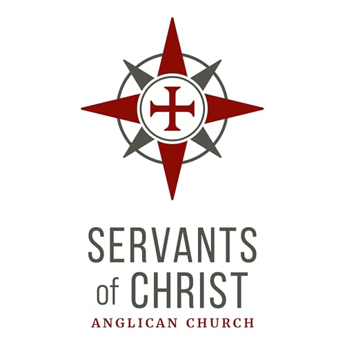 Servants of Christ Anglican Church by Servants of Christ Anglican Church