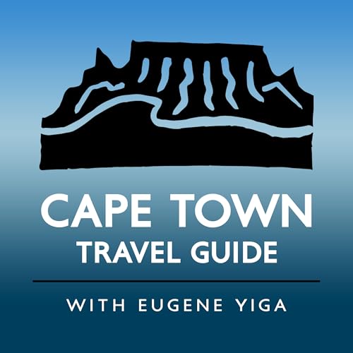 Cape Town Travel Guide by Eugene Yiga