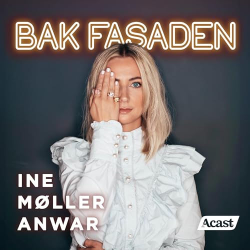 Bak Fasaden - En reise i livet med sykepleier Ine by Ine Studio Wallin & Acast