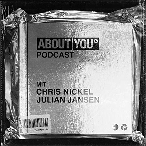 ABOUT YOU Podcast - New Content Marketing by Chris Nickel & Julian Jansen