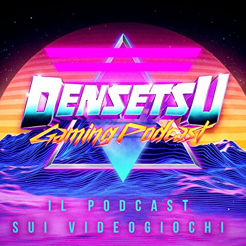 Densetsu Gaming Podcast by Densetsu Gaming Team