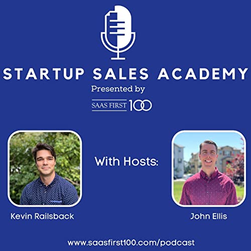 Startup Sales Academy presented by SaaS First 100 by John Ellis