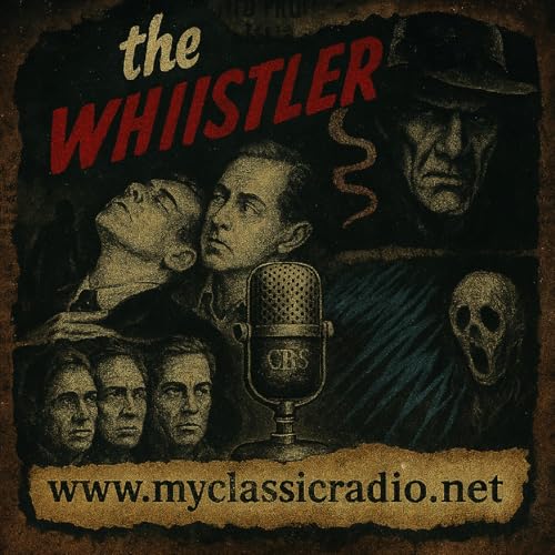 The Whistler by Entertainment Radio