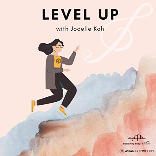 Level Up by Jocelle Koh by Jocelle Koh