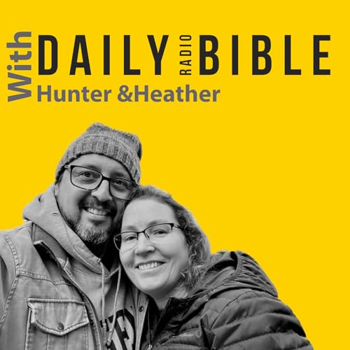 Daily Bible with Hunter and Heather