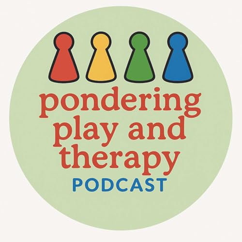Pondering Play and Therapy Podcast by Julie and Philippa